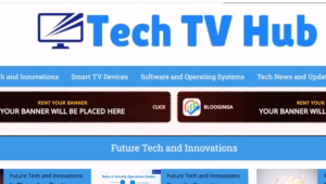 TechTVHub.com: Your Ultimate Guide to Modern Tech & Streaming